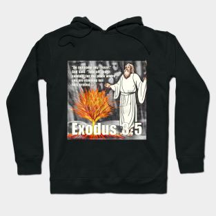 Exodus 3:5 Hoodie